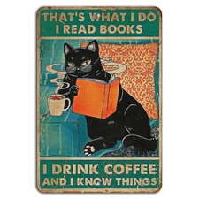 Black Cat Decor - That's What I Do I Read, Drink Coffee, and Know Things