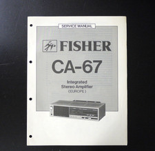 Original FISHER CA-67 Integrated Stereo Amplifier  Service Manual S47