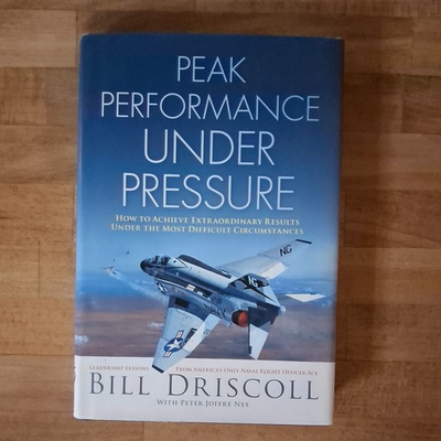#ad #ad Signed Bill Driscoll Peak Performance Under Pressure: Navy Ace Fighter $18.00
