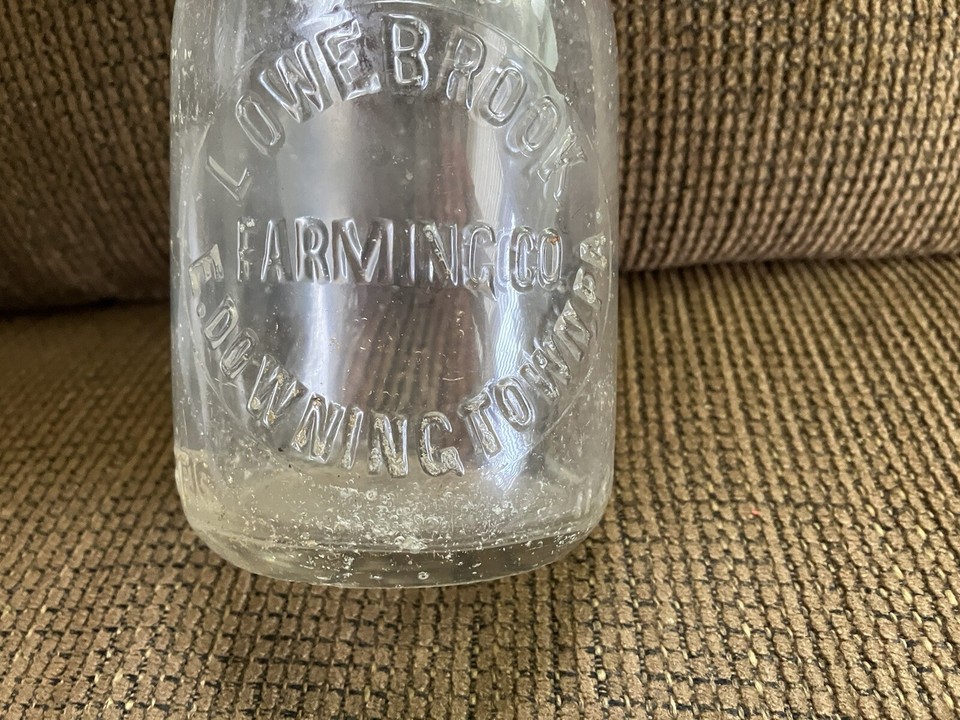 ANTIQUE MILK BOTTLE One Pint LOWE BROOK FARMING CO. E. DOWNINGTOWN PA