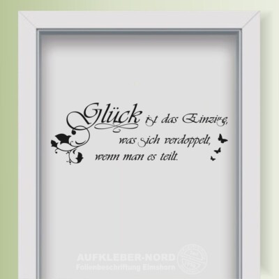 Glück ist das Einzige.. Wandtattoo 70cm A24 Wandaufkleber Schmetterlinge Sprüche