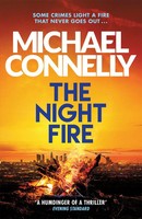The Night Fire | Inspiration For The Hit Amazon Prime Series Ballard | Connelly
