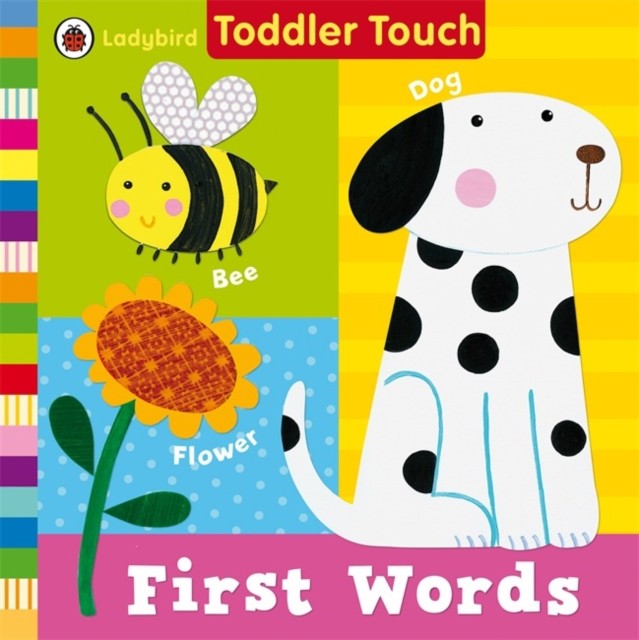 Ladybird Toddler Touch: First Words (Board book)