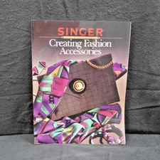 Fashion Accessories by Singer Sewing Reference Library