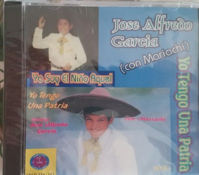 YO TENGO UNA PATRIA/ YO SOY EL NIÑO AQUEL..Jose Alfredo Garcia
