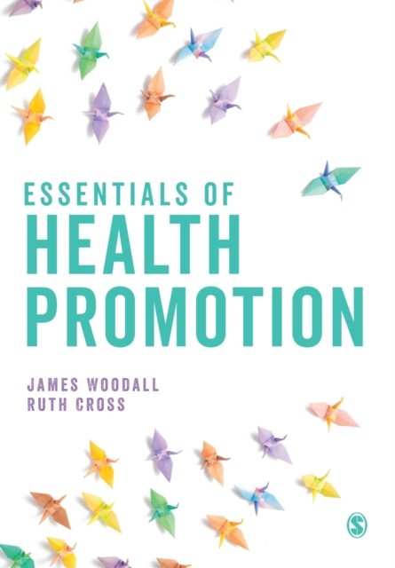 Essentials of Health Promotion by James Woodall (Paperback Book)