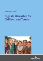 Digital Citizenship For Children And Youths Seda GöKçE Turan