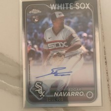 Topps 2024 Chrome Rookie Autographs Edgar Navarro Refractor Auto /499 White Sox