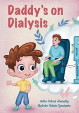 Daddy's on Dialysis by Patrick Abernathy (English) Paperback Book