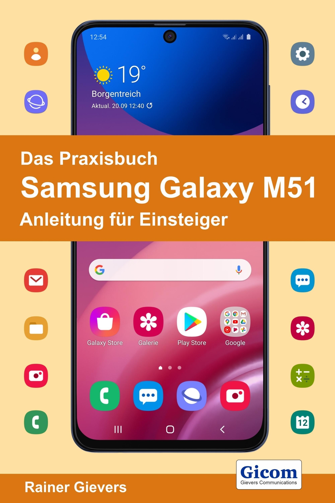 Das Praxisbuch Samsung Galaxy M51 - Anleitung Für Einsteiger Rainer