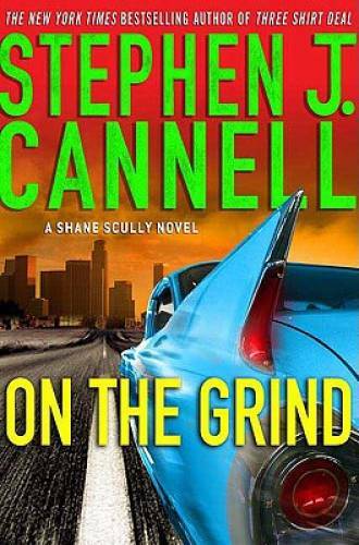On the Grind: A Shane Scully Novel (Shane Scully Novels) - Hardcover - GOOD