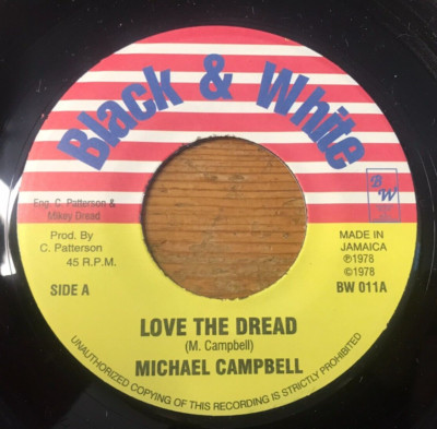 Michael Campbell Love The Dread 45 rpm Vinyl 7'' Reggae Black White Al Keep It Up