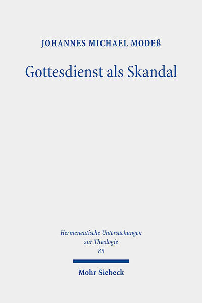 Thumbnail - Gottesdienst Als Skandal | Johannes Michael Modeß | 2022 | Deutsch