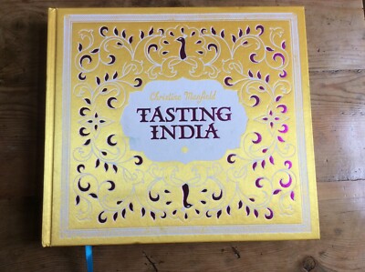 TASTING INDIA HARDBACK BOOK CHRISTINE MANFIELD  476 PAGES > 300 COLOUR PHOTOS