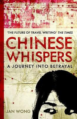 Chinese Whispers: A Journey Into Betrayal by Wong (PB 2010) - Image 2