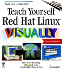 Teach Yourself Red Hat Linux VISUALLY (Teach Yourself...Visually)