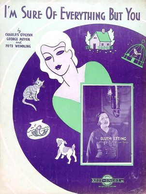 I'm Sure Of Everything But You Sheet Music Ruth Etting Charles O'Flynn 1932