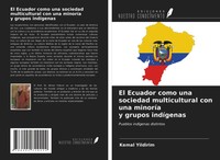 Kemal Yildirim | El Ecuador Como Una Sociedad Multicultural Con Una MinoríA Y...