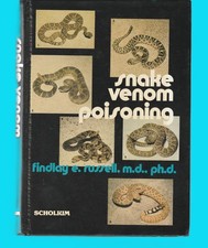 SNAKE VENOM POISONING Findlay E Russell Herpetology Reptiles Venomous Toxins
