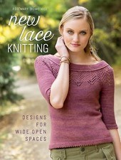 New Lace Knitting: Designs for Wide Open Spaces, Hill, Rosemary, 9781620337530