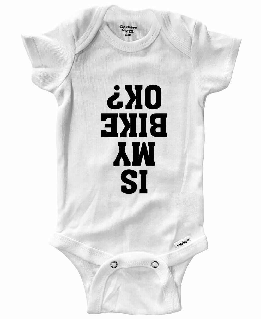 Is My Bike Ok? Baby Infant Bodysuit One Piece Gift Funny Cycling dirt bike lover