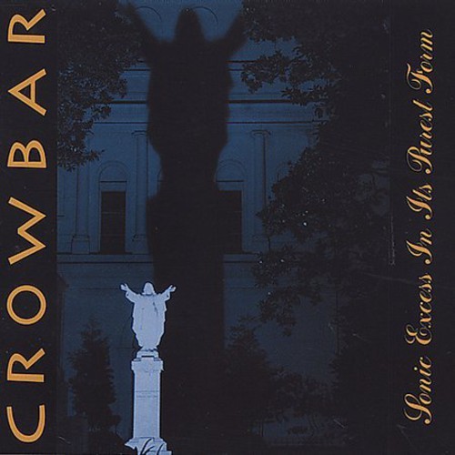 Crowbar - Sonic Excess in It's Purest Form [New CD]