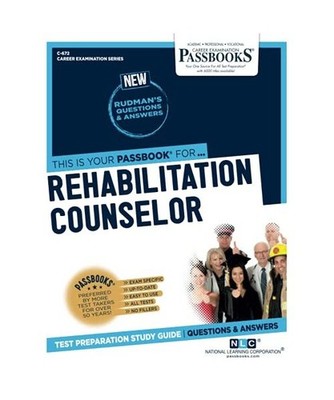 Rehabilitation Counselor [C-672]: Passbooks Study Guide Volume 672, National Lea