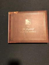 Golf Scrapbook of Old Tom Morris-2001 Sleeping Bear Press Ed.