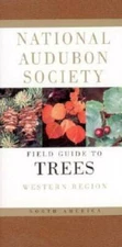 National Audubon Society Field Guide to North American Trees--W: Western  - GOOD