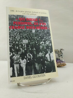 Qui dirige? Personne, on s'en charge nous-mêmes, Daniel Gluckstein 1987