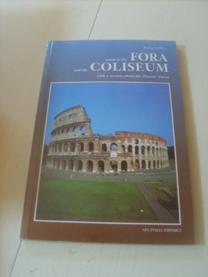 Guide to the Fora and the Coliseum,Sonia Gallico
