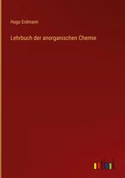 Hugo Erdmann | Lehrbuch Der Anorganischen Chemie | Buch | Deutsch (2022)