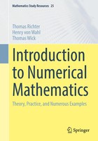 Introduction To Numerical Mathematics Theory, Practice And Numerous Examples Xiv
