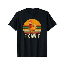 Funny F-Caw-F Chicken T-Shirt For Men Women