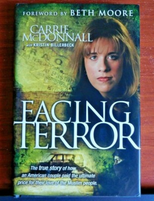 Facing Terror: an American Couple Price for Loving the Muslim People - McConnall