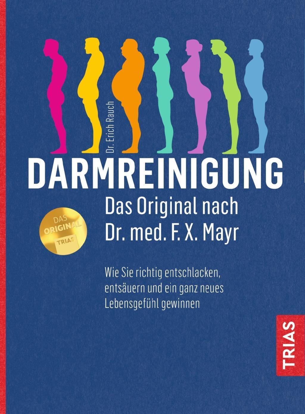 Darmreinigung. Das Original Nach Dr. Med. F.x. Mayr | Buch |
