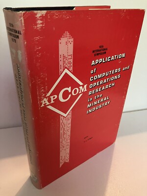 Application of Computers and Operations Research in the Mineral Industry 1979