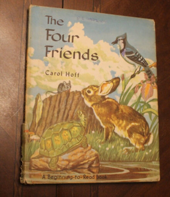 The Four Friends ~ Carol Hoff ~ 1958 Beginning-to-Read HCDJ 4PR