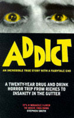 Smith, Stephen : Addict Value Guaranteed from eBay s biggest seller!