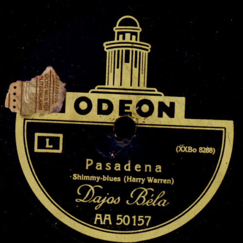 DAJOS BELA Pasadena (Shimmy-Blues) 1924 "Golden 20's"  Schellackplatte XXL G4563 - Afbeelding 1 van 2
