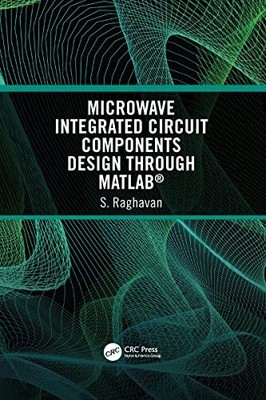 Raghavan - Microwave Integrated Circuit Component Deign through MATLA - S9000z