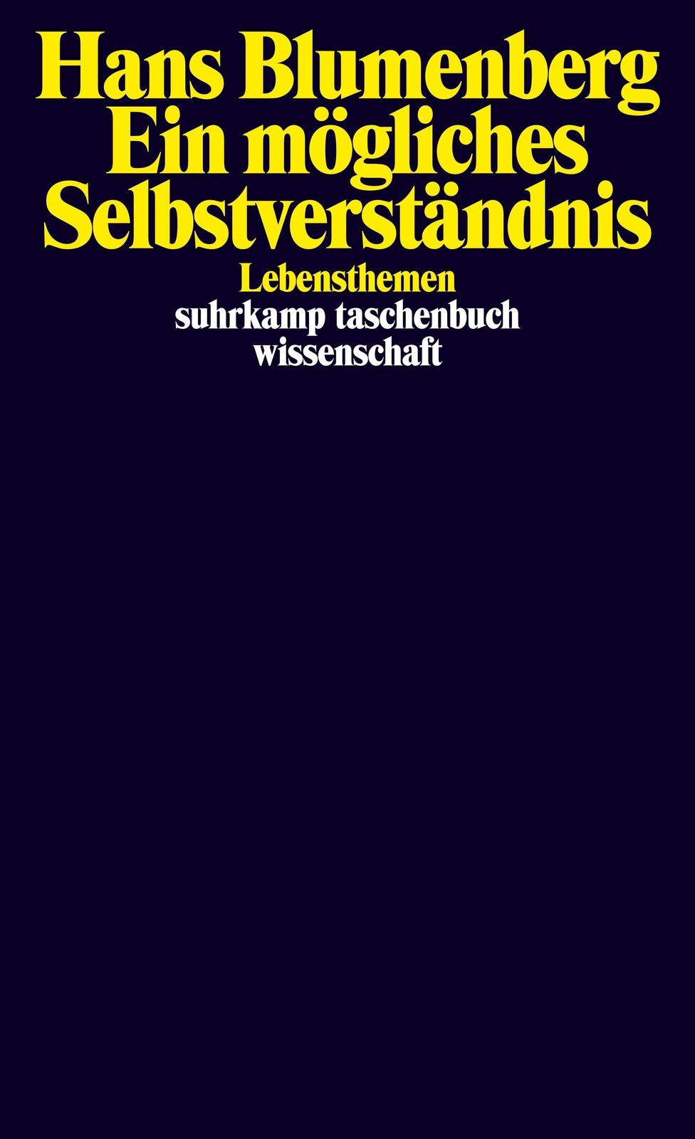 Thumbnail - Ein Mögliches Selbstverständnis | Lebensthemen | Hans Blumenberg |