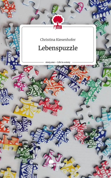 Christina Kiesenhofer | Lebenspuzzle. Life Is A Story - Story.One | Buch (2023)-image