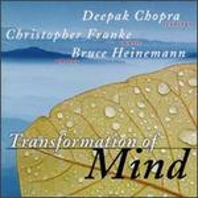 Transformation of Mind by Christopher Franke Deepak Chopra Bruce Heinemann: Used