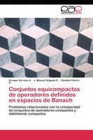Enrique Serrano A. (U. A.) | Conjuntos Equicompactos De Operadores Definidos...