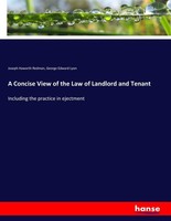 A Concise View Of The Law Of Landlord And Tenant Joseph Haworth Redman