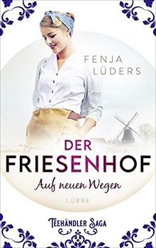 Der Friesenhof: Auf neuen Wegen  von Lüders, Fenja | Buch | Zustand gut