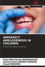 IMPERFECT AMELOGENESIS IN CHILDREN Clinical a...