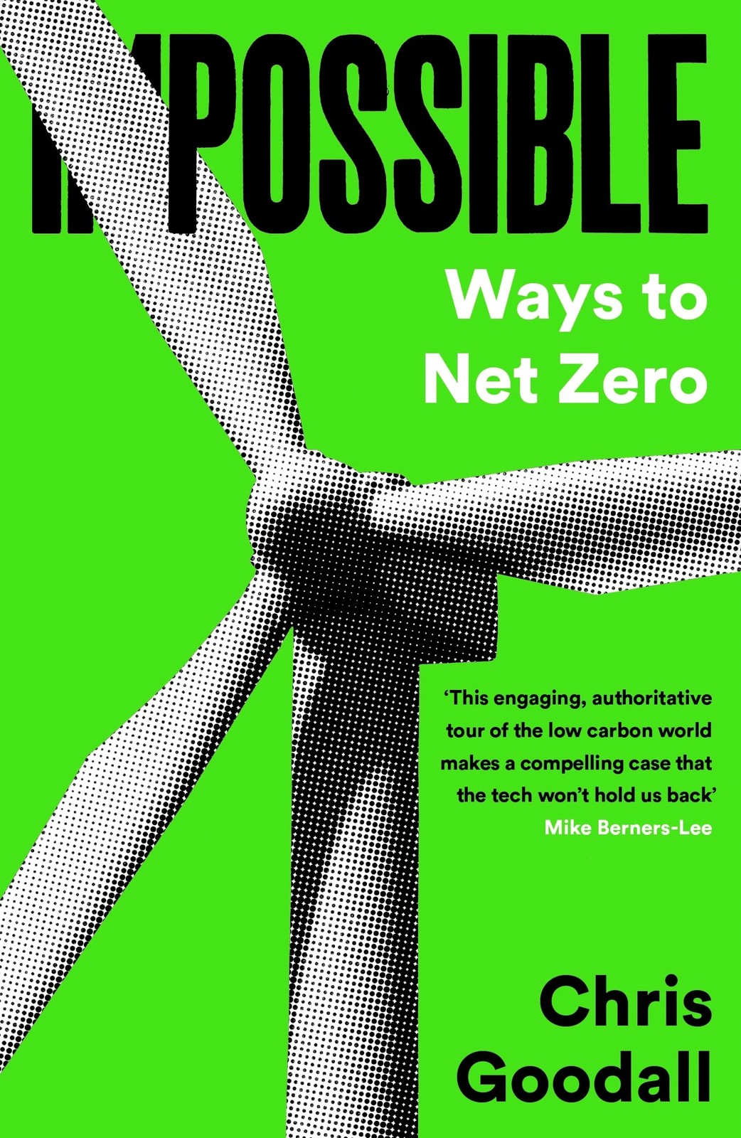 Possible: Ways To Net Zero By Goodall, Chris Chris Goodall,