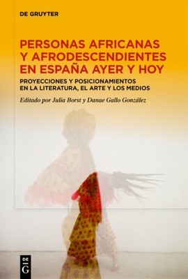 Personas africanas y afrodescendientes en España ayer y hoy : Proyecciones Y ...
